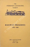 Book cover of Railway Progress 1909 - 1959 by Stephenson Locomotive Society 